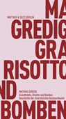 Grandhotels, Risotto und Bomben - Mathias Gredig - 9783751830126