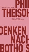 Denken nach Botho Strauß - Philipp Theisohn - 9783751830294