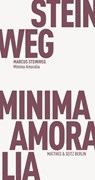 Minima Amoralia - Marcus Steinweg - 9783751830393
