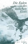 Die Eulen des östlichen Eises - Jonathan C. Slaght - 9783751840071