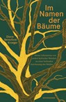 Im Namen der Bäume - Diana Beresford-Kroeger - 9783751840118