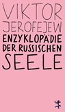 Enzyklopädie der russischen Seele - Viktor Jerofejew - 9783751845229