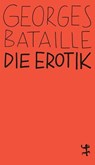 Die Erotik - Georges Bataille ; Michel Surya - 9783751845304