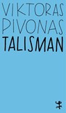 Talisman - Viktoras Pivonas - 9783751845328