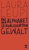 Das Alphabet der sexualisierten Gewalt - Laura Leupi - 9783751845366