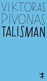Talisman - Viktoras Pivonas - 9783751845380