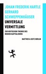 Universale Vermittlung - Johan Frederik Hartle ; Gerhard Schweppenhäuser - 9783751852517