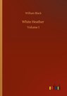 White Heather - William Black - 9783752337730