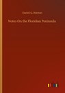 Notes On the Floridian Peninsula - Daniel G Brinton - 9783752351743