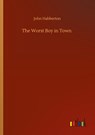 The Worst Boy in Town - John Habberton - 9783752351767