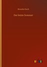Der letzte Sommer - Ricarda Huch - 9783752352221