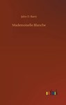 Mademoiselle Blanche - BARRY,  John D - 9783752386141