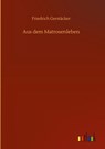 Aus dem Matrosenleben - Friedrich Gerstacker - 9783752392715