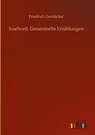 Inselwelt. Gesammelte Erzahlungen - Friedrich Gerstacker - 9783752395679