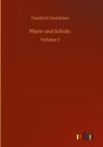 Pfarre und Schule. - Friedrich Gerstacker - 9783752396225