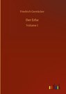 Der Erbe - Friedrich Gerstacker - 9783752396324