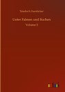 Unter Palmen und Buchen - Friedrich Gerstacker - 9783752397963