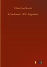 A Confession of St. Augustine - William Dean Howells - 9783752403565