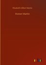 Homer Martin - Elizabeth Gilbert Martin - 9783752445497
