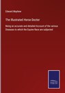 The Illustrated Horse Doctor - Edward Mayhew - 9783752533514