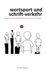 wortsport und schrift-verkehr - Tom-Oliver Regenauer - 9783752622560