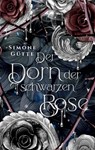 Der Dorn der schwarzen Rose - Simone Gütte - 9783752627435