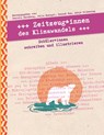 Zeitzeug*innen des Klimawandels - Daniela Herzberg ; Julia Kaergel ; Hannah Rau - 9783752662740