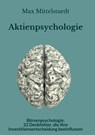 Aktienpsychologie und Börsenpsychologie - Max Mittelstaedt - 9783752687729