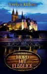 Mord mit Elbblick - Evelyn Kuhne - 9783752691870