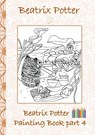 Beatrix Potter Painting Book Part 4 ( Peter Rabbit ) - Beatrix Potter ; Elizabeth M Potter - 9783752842296