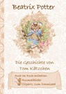 Die Geschichte von Tom Katzchen (inklusive Ausmalbilder und Cliparts zum Download) - Beatrix Potter ; Elizabeth M Potter - 9783752843071