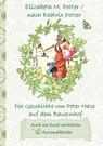 Die Geschichte von Peter Hase auf dem Bauernhof (inklusive Ausmalbilder, deutsche Erstveroeffentlichung! ) - Beatrix Potter ; Elizabeth M Potter - 9783752843415