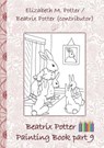 Beatrix Potter Painting Book Part 9 ( Peter Rabbit ) - Beatrix Potter ; Elizabeth M Potter - 9783752866520