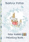 Peter Rabbit Painting Book - Beatrix Potter ; Elizabeth M Potter - 9783752866568