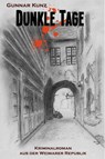 Dunkle Tage - Gunnar Kunz - 9783752913545