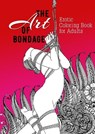 The Art of Bondage erotic coloring book for adults: A naughty Coloring Book for Adults BDSM Coloring Book for Adults Erotic Gift Bondage Coloring Book - Monsoon Publishing - 9783752975864