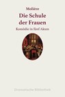 Die Schule der Frauen - Jean-Baptiste Molière - 9783752995251