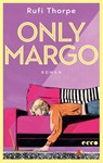 Only Margo - Rufi Thorpe - 9783753001036