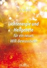 Lichtenergie und Heilgebete für ein neues WIR-Bewusstsein - Zora Gienger - 9783753146805