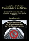 Aufschrei ländlicher Krankenhäuser in Deutschland - Klaus Emmerich - 9783753146850