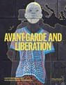 Avantgarde & Liberation. Contemporary Art and Decolonial Modernism - Christian Kravagna ; Matthias Michalka - 9783753306117