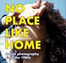 NO PLACE LIKE HOME. Italienische Fotografie seit den 1980er Jahren / Italian Photography since the 1980s - Ralph Goertz - 9783753309231