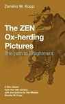 The ZEN Ox-Herding Pictures - Zensho W Kopp - 9783753421490