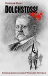 Dolchstoss! - KUNZ,  Gunnar - 9783753424675