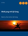Bleib jung mit Qi Gong - Jin Dao - 9783753495392