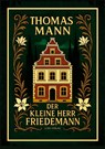 Thomas Mann: Der kleine Herr Friedemann. Novellen. - Thomas Mann - 9783753802985