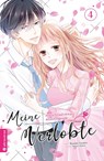 Meine manchmal etwas anstrengende Verlobte 04 - Monaka Toyama ; Midori Shiino - 9783753907239