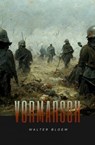Vormarsch - Walter Bloem - 9783754124772