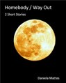 Homebody / Way out - Daniela Mattes - 9783754141199