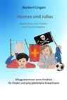 Hannes und Julius - Norbert Lingen - 9783754152591